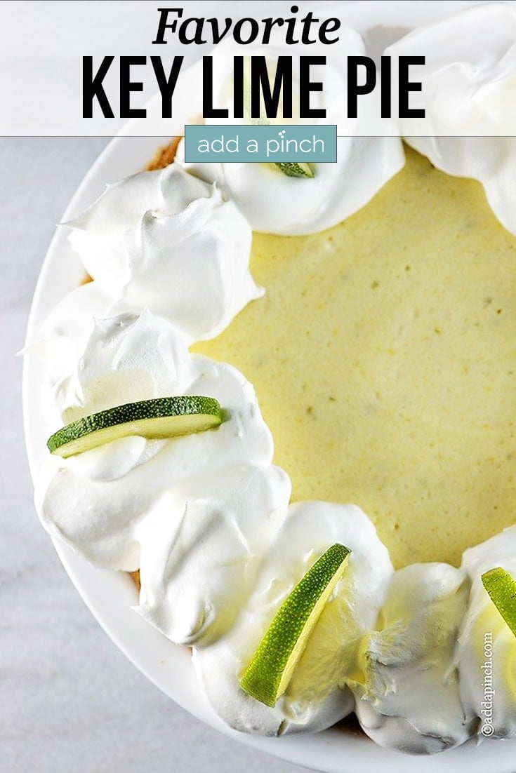 Key Lime Pie bordered with Whipped Cream and garnished with lime slices - with text - addapinch.com
