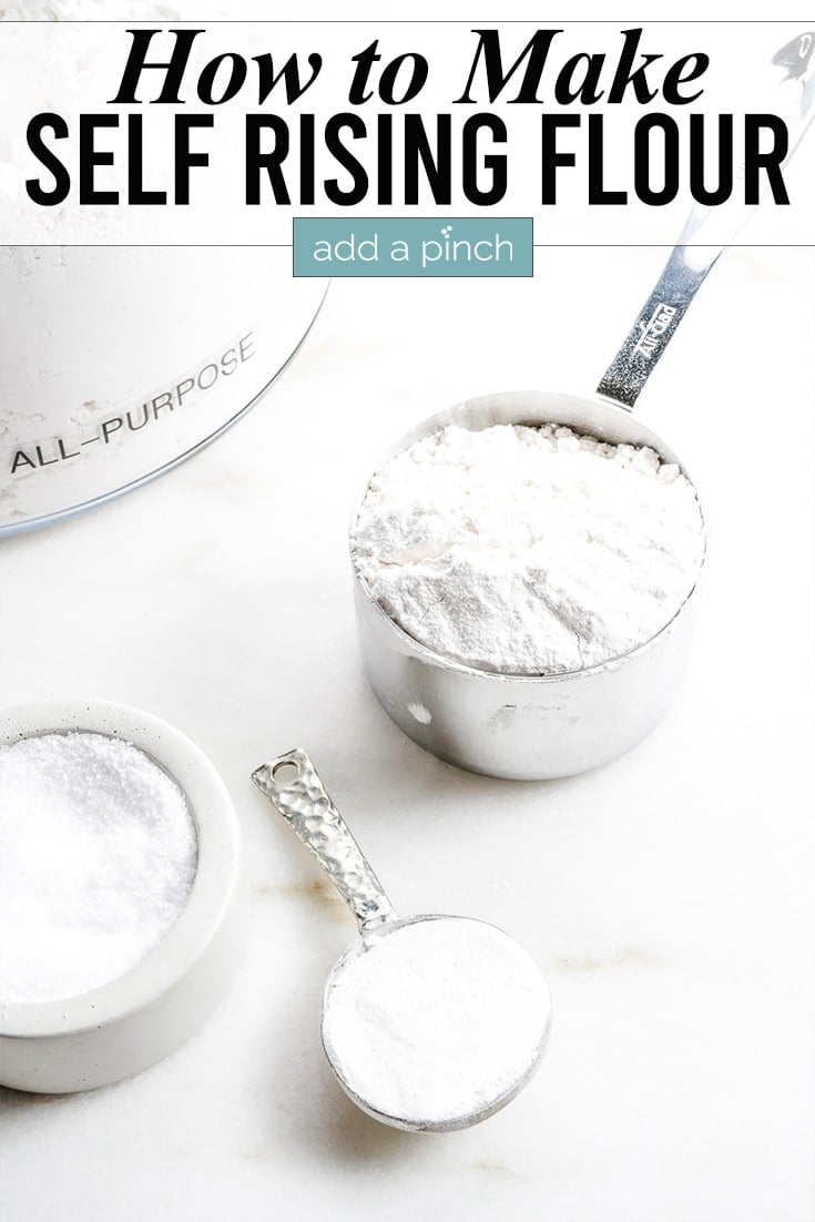 How to Make Self Rising Flour photo with text - addapinch.com