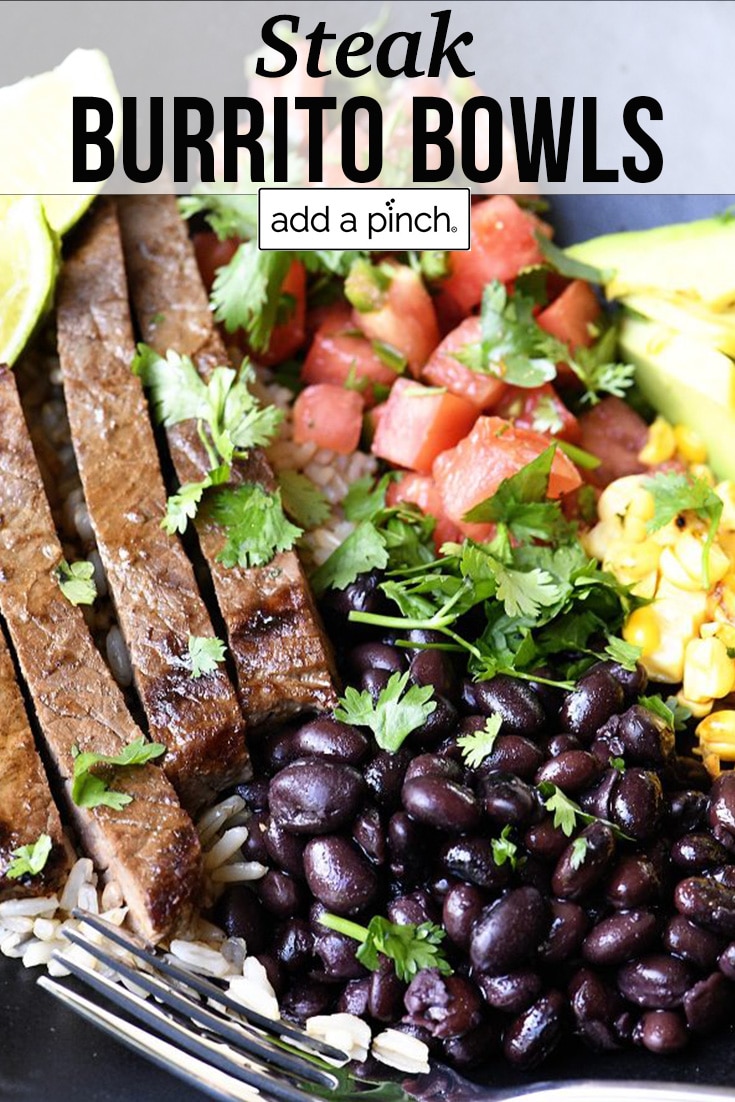 Steak strips, rice, beans, pico de gallo, corn and cilantro - with text - addapinch.com